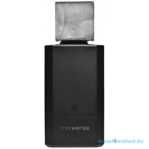 Parfumerie Particuliere Type Writer